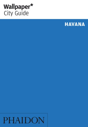Imagen 0 para Havana: Wallpaper* City G…