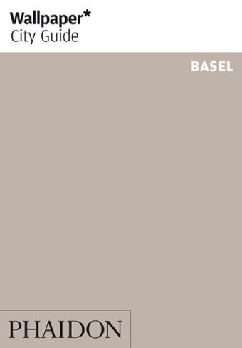 Image 0 for Basel: Wallpaper* City Gu…