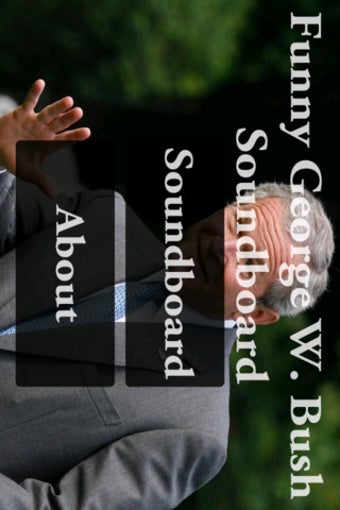 Image 0 for Funny George W. Bush Soun…