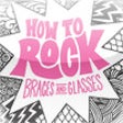 How to Rock Braces and Glasses icon