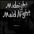 Icon of program: Midnight Maid Night