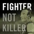 Icon of program: Fighter Not Killer - Test…