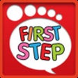 Icon of program: First Step - Fun and Educ…