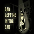 Icon of program: Dad left me in the car