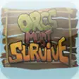 Icon of program: Orcs Must Survive