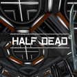 Icon of program: HALF DEAD 2