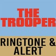 Icon of program: The Trooper Ringtone and …