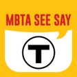 Icon of program: MBTA See Say