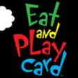 Icon of program: Eat and Play Card