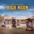 Icon of program: Chess Knights: High Noon
