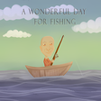 Icon of program: A Wonderful Day For Fishi…