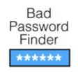 Icon of program: Bad Password Finder, Secu…