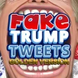 Icon of program: Fake Trump Tweets Golden …