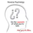Icon of program: Reverse Psychology