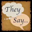 Icon of program: They Say: Proverbs & Sayi…