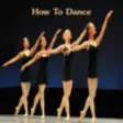 Icon of program: How To Dance