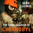 Icon of program: The Long Shadow of Cherno…