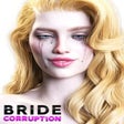 Icon of program: Bride Corruption