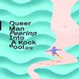 Icon of program: Queer Man Peering Into A …