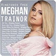 Icon of program: Meghan Trainor - Ringtone…