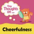 Icon of program: Tiny Thoughts on Cheerful…
