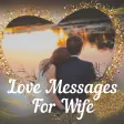 Icon of program: Love Messages For Wife - …