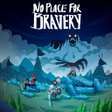 Icon of program: No Place For Bravery