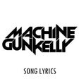 Icono de programa: Machine Gun Kelly Lyrics