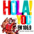 Icon of program: HOLA YOU 106.9 FM - FTV