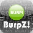 Icon of program: BurpZ! - THE MOST DISGUST…