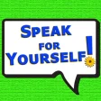 Icon of program: Speak for Yourself