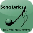 Icon of program: Lyrics Tanu Weds Manu Ret…