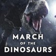 Icon of program: March of the Dinosaurs