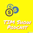 Icon of program: Tim Show Podcast