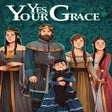 Icon of program: Yes, Your Grace