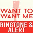 Icon of program: Want To Want Me Ringtone