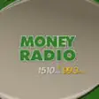 Icon of program: Money Radio 1510 and 99.3