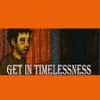 Icon of program: Get In Timelessness