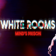 Icon of program: White Room: Mind’s Prison