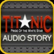 Icono de programa: Titanic Audio Story