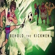 Icon of program: Behold the Kickmen