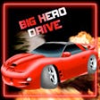 Icon of program: Big Hero Drive - Fun Car …