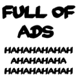 Icon of program: Full Of Ads HAHAHAHA