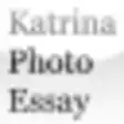 Icon of program: Katrina Photo Essay