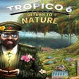 Icono de programa: Tropico 6: Return to Natu…