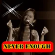 Icon of program: Never Enough -  Cover - C…