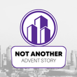 Icon of program: Not Another Advent Story,…