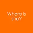 Icon of program: Where is she?