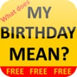 Icono de programa: What does MY BIRTHDAY MEA…