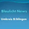 Icon of program: Blaulicht Umkreis Bblinge…